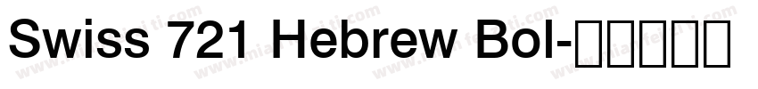 Swiss 721 Hebrew Bol字体转换